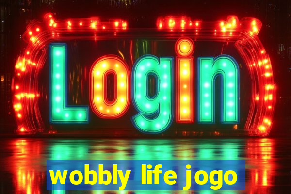 wobbly life jogo